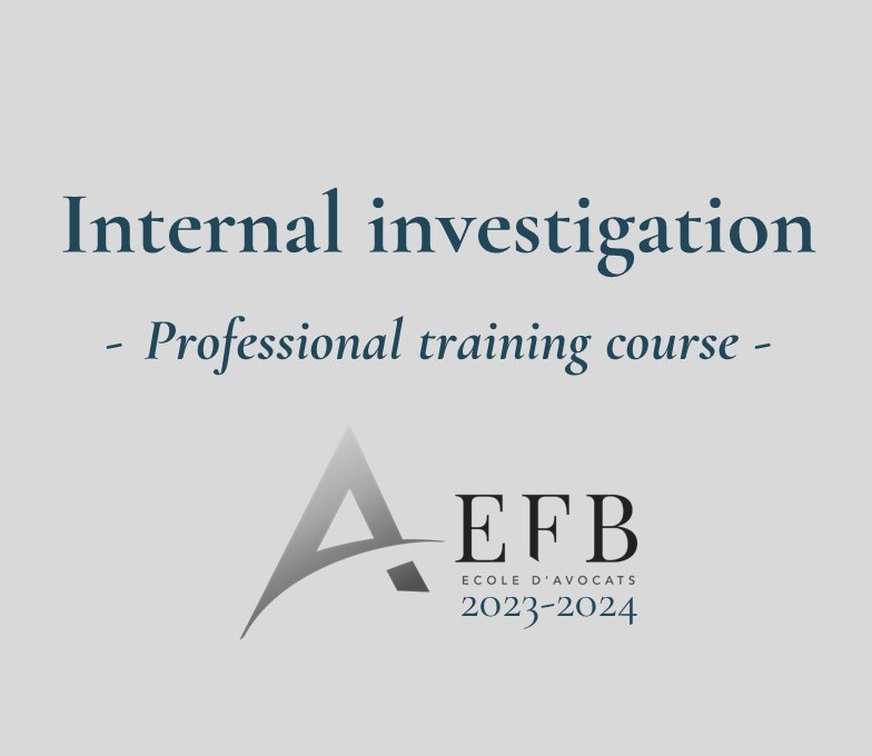 Professional training course on internal investigations - École de ...