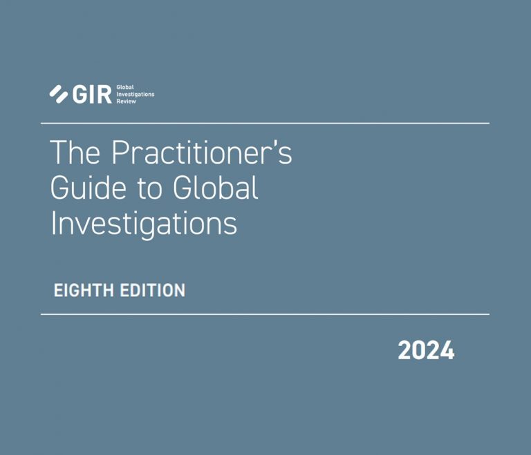 THE PRACTITIONER’S GUIDE TO GLOBAL INVESTIGATIONS - EDITION 8